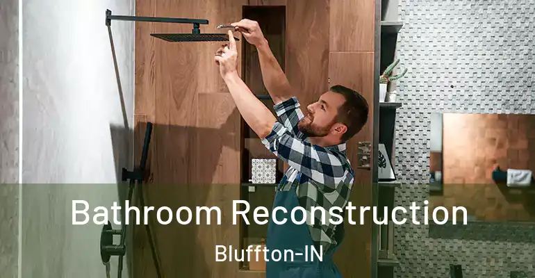 inner Bathroom imggen Bathroom Reconstruction Bluffton-IN
