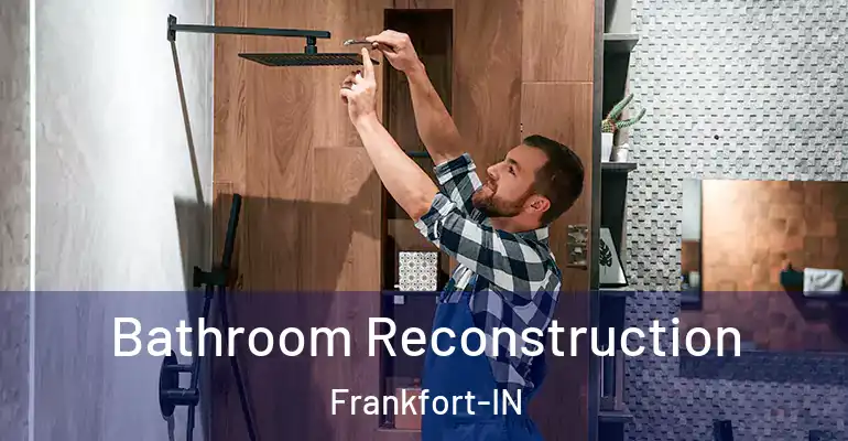 inner Bathroom imggen Bathroom Reconstruction Frankfort-IN