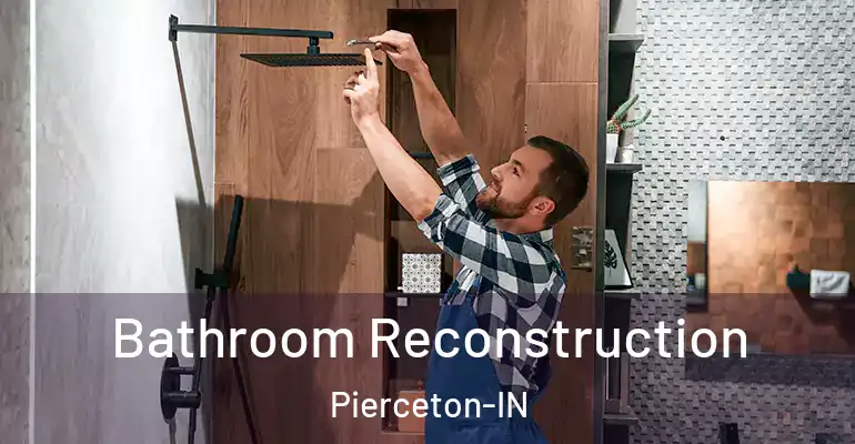 inner Bathroom imggen Bathroom Reconstruction Pierceton-IN