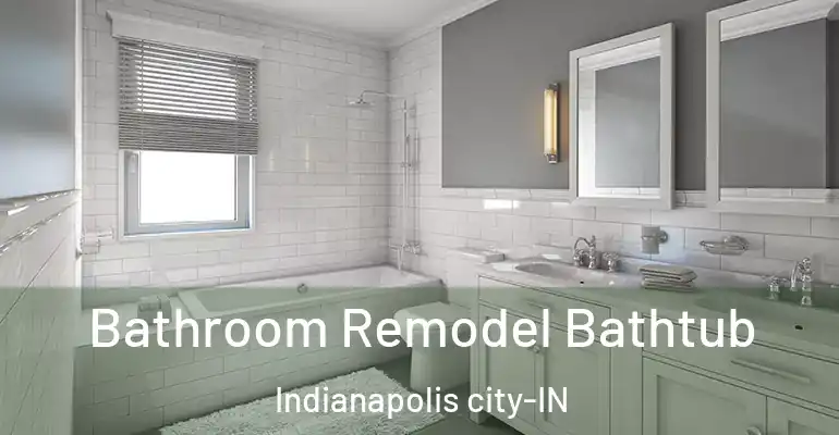 inner Bathroom imggen Bathroom Remodel Bathtub Indianapolis city-IN