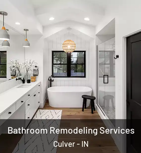  Bathroom Remodeling Services Culver - IN