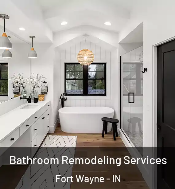  Bathroom Remodeling Services Fort Wayne - IN