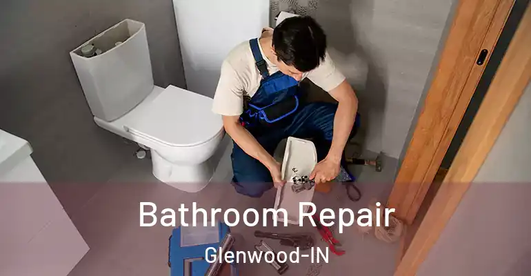 inner Bathroom imggen Bathroom Repair Glenwood-IN