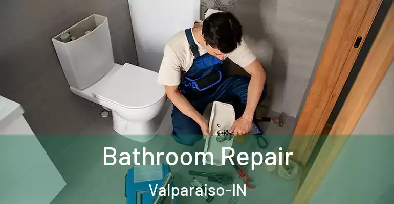 inner Bathroom imggen Bathroom Repair Valparaiso-IN