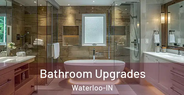 inner Bathroom imggen Bathroom Upgrades Waterloo-IN
