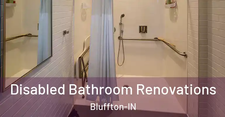 inner Bathroom imggen Disabled Bathroom Renovations Bluffton-IN