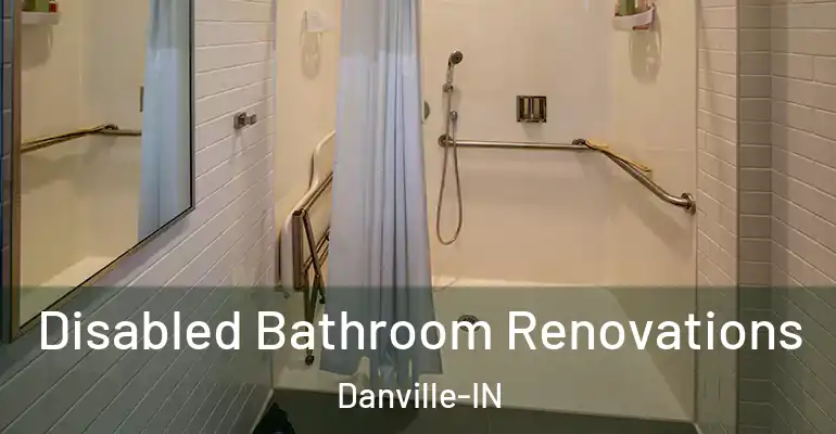 inner Bathroom imggen Disabled Bathroom Renovations Danville-IN