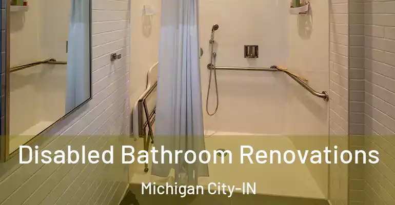 inner Bathroom imggen Disabled Bathroom Renovations Michigan City-IN