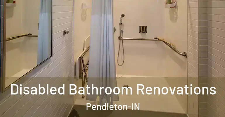 inner Bathroom imggen Disabled Bathroom Renovations Pendleton-IN