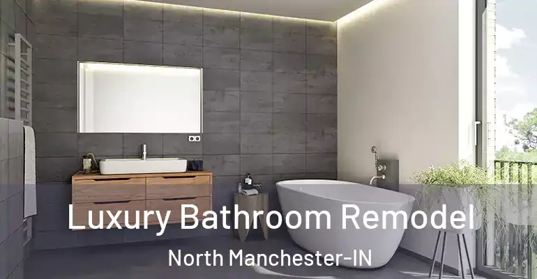 inner Bathroom imggen Luxury Bathroom Remodel North Manchester-IN