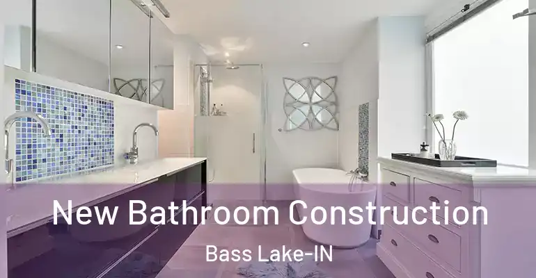 inner Bathroom imggen New Bathroom Construction Bass Lake-IN