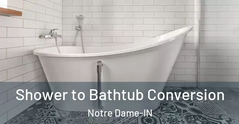 inner Bathroom imggen Shower to Bathtub Conversion Notre Dame-IN
