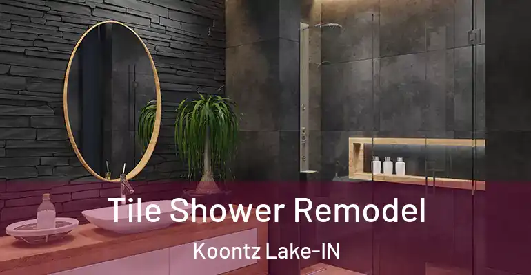 inner Bathroom imggen Tile Shower Remodel Koontz Lake-IN