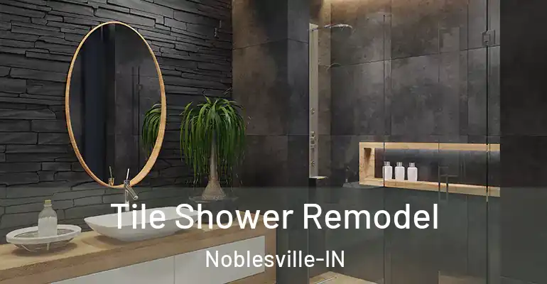 inner Bathroom imggen Tile Shower Remodel Noblesville-IN